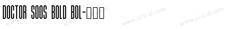 Doctor Soos Bold Bol字体转换